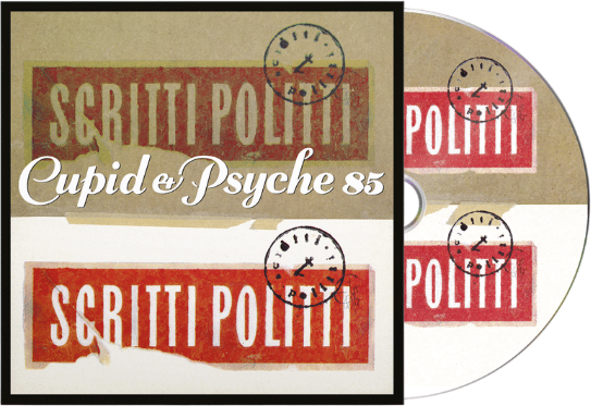 Scritti Politti – Cupid & Psyche 85 (40th Anniversary Edition) CD