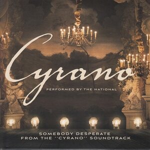 National – Somebody Desperate (From The "Cyrano" Soundtrack) 7"