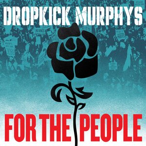 DROPKICK MURPHYS – For The People CD