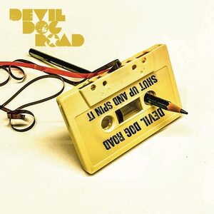 Devil Dog Road – Shut Up And Spin It