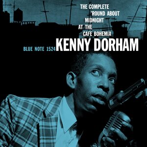 Kenny Dorham – The Complete ‘Round About Midnight At The Cafe Bohemia 2CD