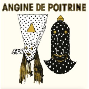 Angine De Poitrine – Vol.1 LP