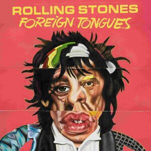 Rolling Stones – Foreign Tongues