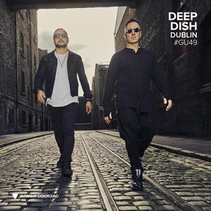 DEEP DISH – GLOBAL UNDERGROUND #49: DEEP DISH - DUBLIN