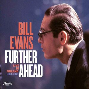 Bill Evans – Further Ahead - Live In Finland 1964-1969 2CD