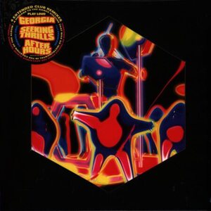 Georgia – Seeking Thrills (After Hours) 12" Coloured Vinyl