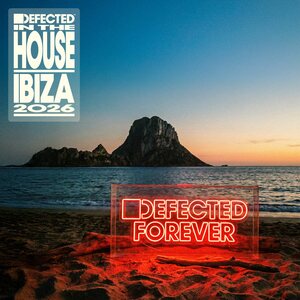 Various Artists – Defected In The House Ibiza 2026 3CD