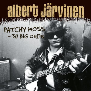 Albert Järvinen – Patchy Moss 30 Big Ones 3LP (Black Vinyl)