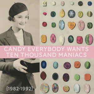10,000 Maniacs – Candy Everybody Wants 6LP Box Set