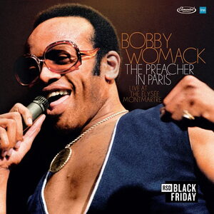 Bobby Womack – The Preacher In Paris - Live at The Elysee Montmartre CD