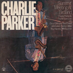 Charlie Parker & The All Stars – Summit Meeting at Birdland LP