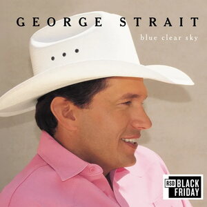 George Strait – Blue Clear Sky LP